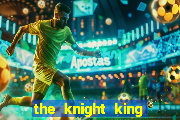 the knight king who returned with a god chapter 1